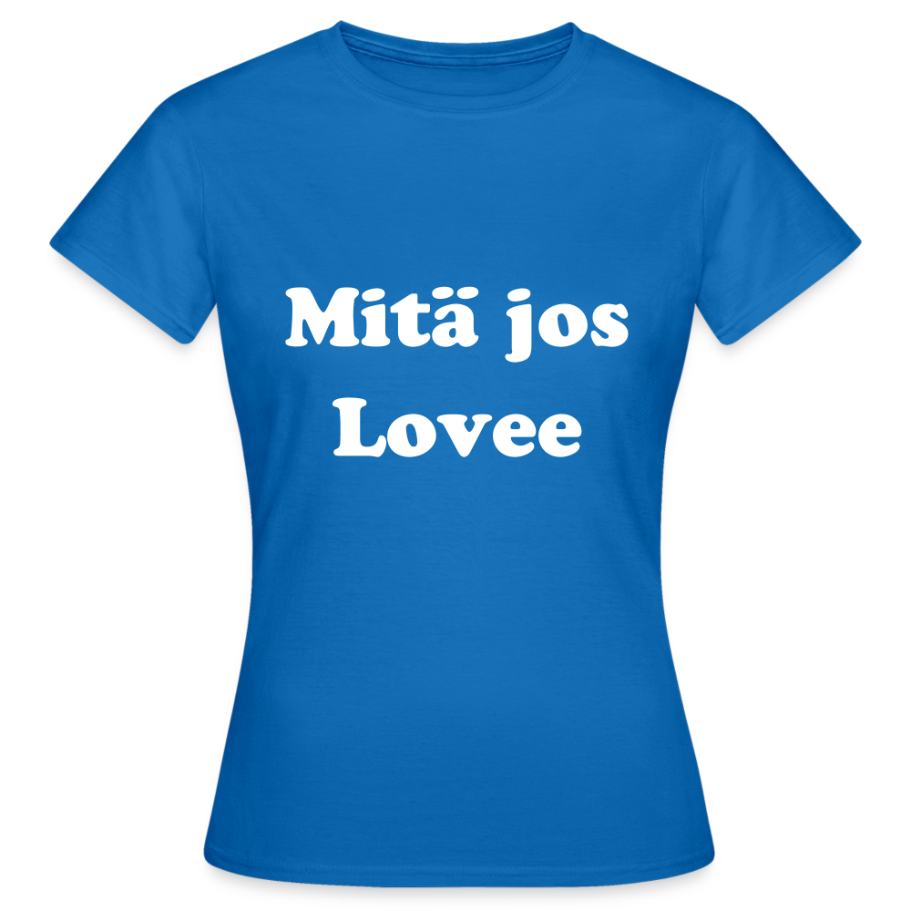 Women's T-Shirt mitä jos lovee - royal blue